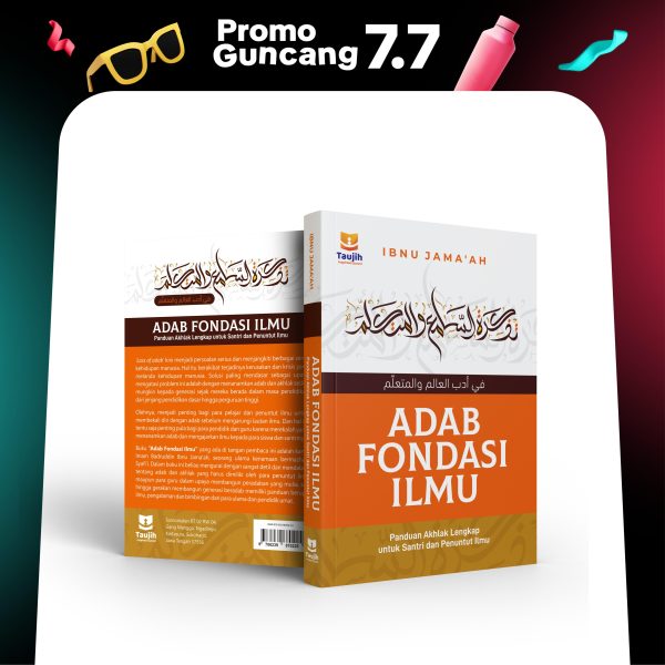 Buku Adab di Atas Ilmu - Adab Sebelum Ilmu - Adab Fondasi Ilmu - Ibnu Jama'ah - Edisi Reguler Quran - Penerbit Taujih - Soft Cover - 352 Halaman Mushaf, foto 2