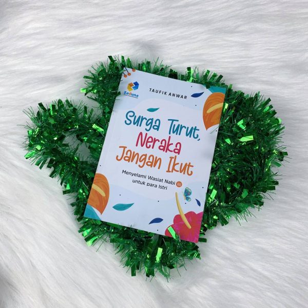 Bekal Wanita Sebelum Menikah - Surga Turut, Neraka Jangan Ikut - Buku Inspiratif - Taufik Anwar - Soft Cover, foto 3